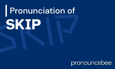 how to pronounce skip feature image