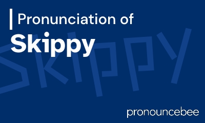 how to pronounce skippy feature image
