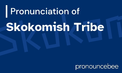 how to pronounce skokomish-tribe feature image