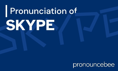 how to pronounce skype feature image