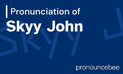 how to pronounce skyy-john feature image