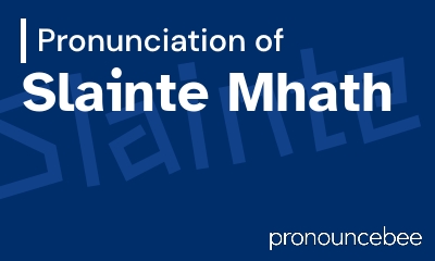 how to pronounce slainte-mhath feature image