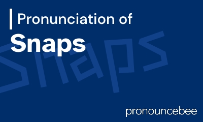 how to pronounce snaps feature image