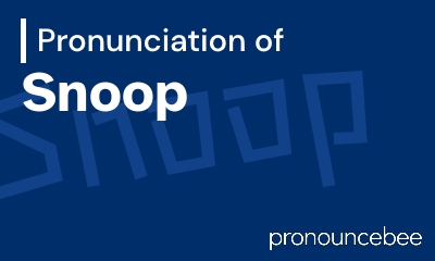 how to pronounce snoop feature image