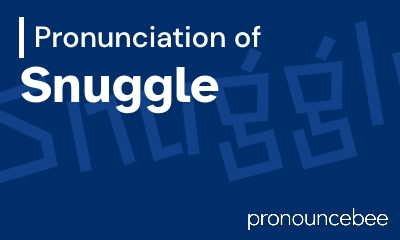 how to pronounce snuggle feature image