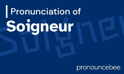 how to pronounce soigneur feature image