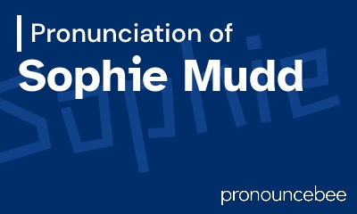 how to pronounce sophie-mudd feature image