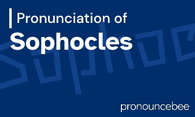 how to pronounce sophocles feature image