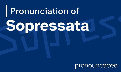 how to pronounce sopressata feature image
