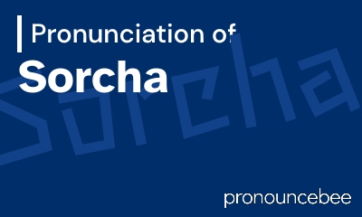 how to pronounce sorcha feature image