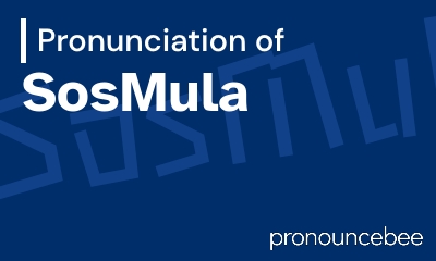how to pronounce sosmula feature image