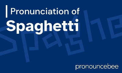 how to pronounce spaghetti feature image