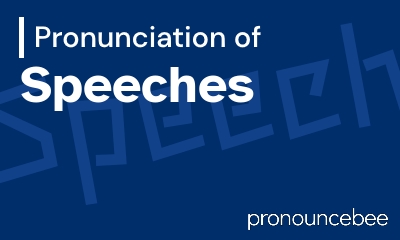 how to pronounce speeches feature image