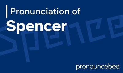 how to pronounce spencer feature image