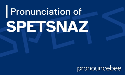 how to pronounce spetsnaz feature image