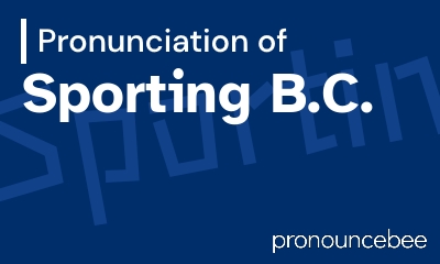 how to pronounce sporting-b-c feature image