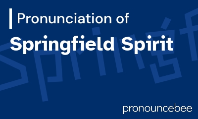 how to pronounce springfield-spirit feature image