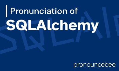 how to pronounce sqlalchemy feature image