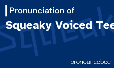 how to pronounce squeaky-voiced-teen feature image