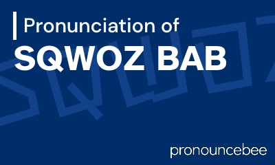 how to pronounce sqwoz-bab feature image