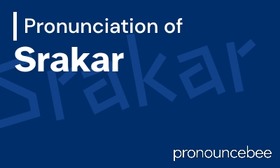 how to pronounce srakar feature image