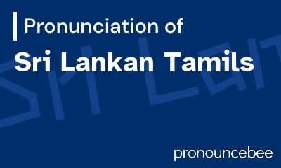 how to pronounce sri-lankan-tamils feature image
