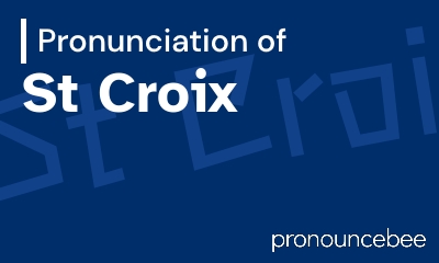 how to pronounce st-croix feature image