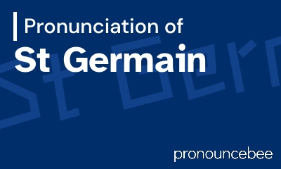 how to pronounce st-germain feature image
