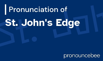 how to pronounce st-john-s-edge feature image