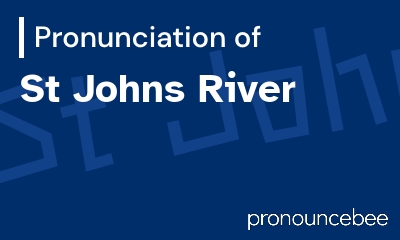 how to pronounce st-johns-river feature image