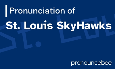 how to pronounce st-louis-skyhawks feature image
