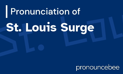 how to pronounce st-louis-surge feature image