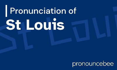 how to pronounce st-louis feature image