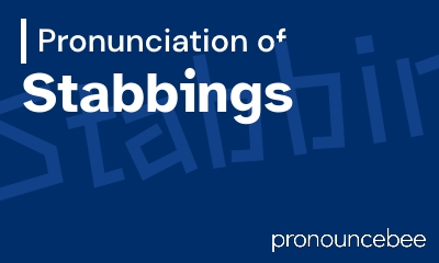 how to pronounce stabbings feature image