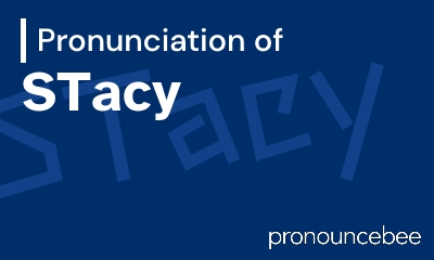 how to pronounce stacy feature image