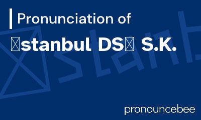 how to pronounce stanbul-ds-s-k feature image