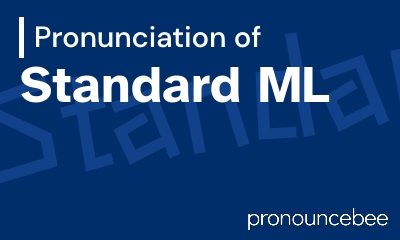 how to pronounce standard-ml feature image