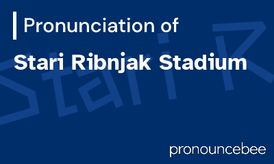 how to pronounce stari-ribnjak-stadium feature image
