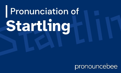 how to pronounce startling feature image
