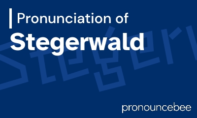 how to pronounce stegerwald feature image