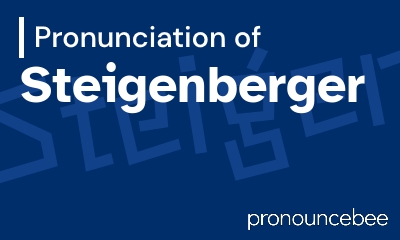 how to pronounce steigenberger feature image