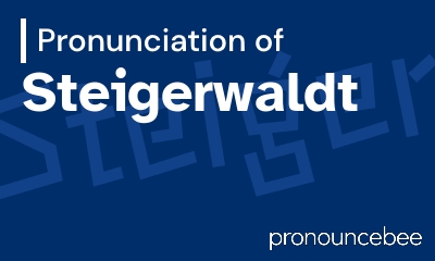 how to pronounce steigerwaldt feature image