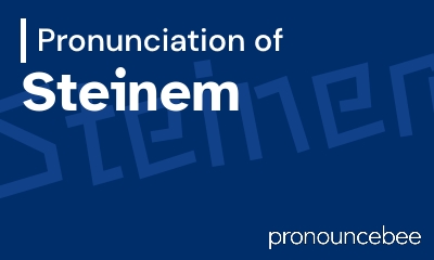 how to pronounce steinem feature image