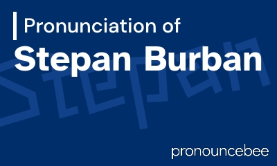 how to pronounce stepan-burban feature image