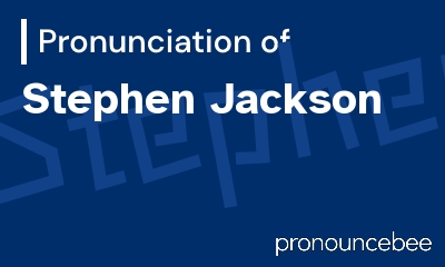 how to pronounce stephen-jackson feature image