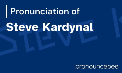 how to pronounce steve-kardynal feature image