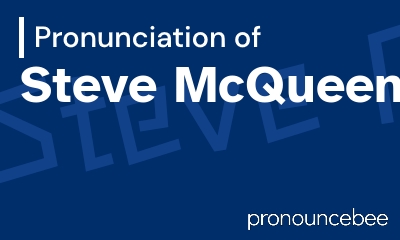 how to pronounce steve-mcqueen feature image