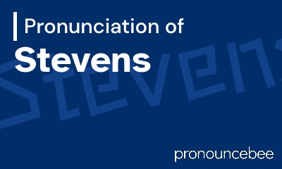how to pronounce stevens feature image