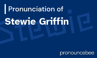 how to pronounce stewie-griffin feature image