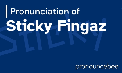 how to pronounce sticky-fingaz feature image